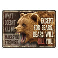 Tin Sign 12in x 17in-What Doesnt Kill You