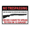 Tin Sign 12in x 17in-No Trespass 12 Guage