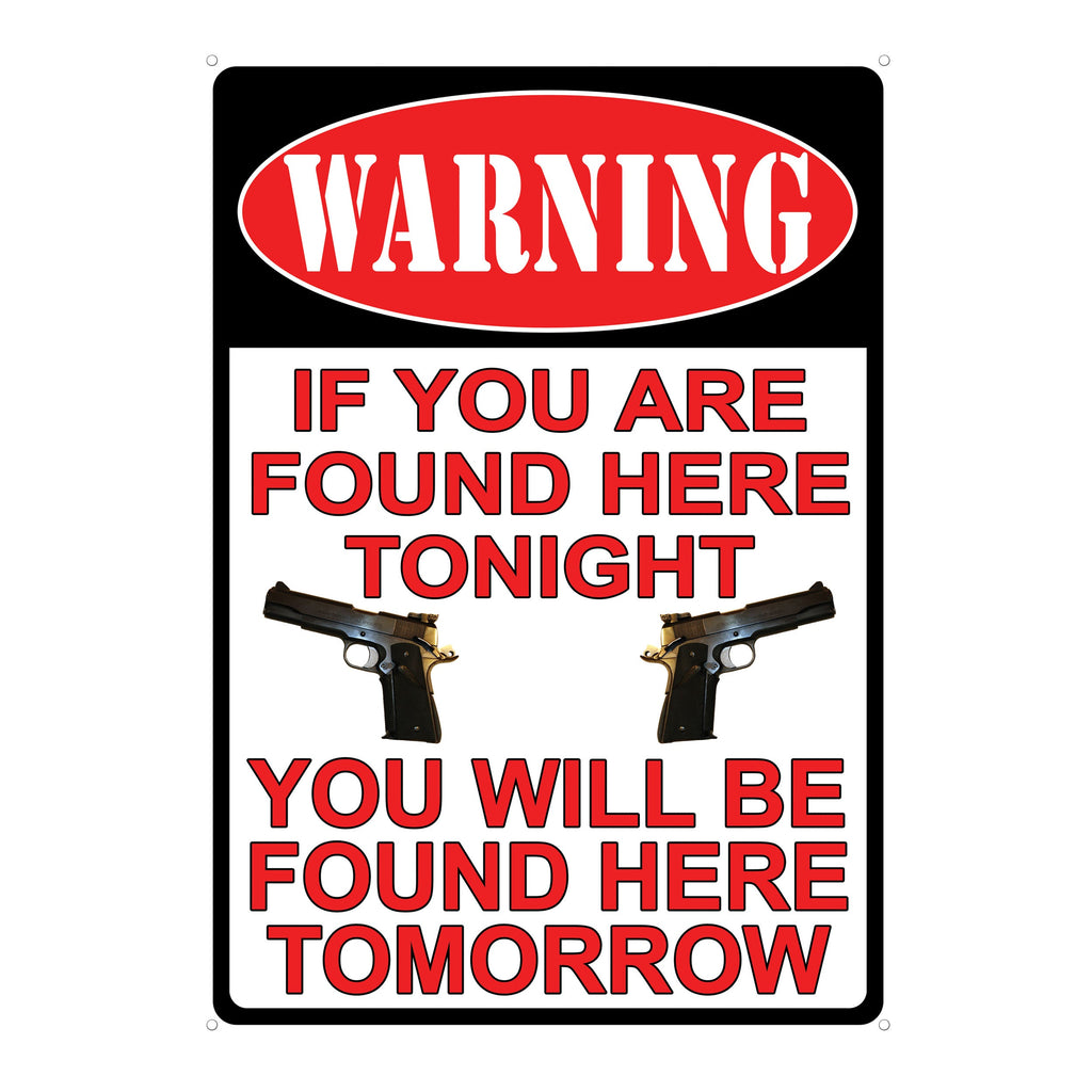 Tin Sign 12in x 17in-Warning Youre Found