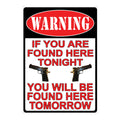 Tin Sign 12in x 17in-Warning Youre Found