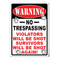 Tin Sign 12in x 17in-Warning No Trespassing