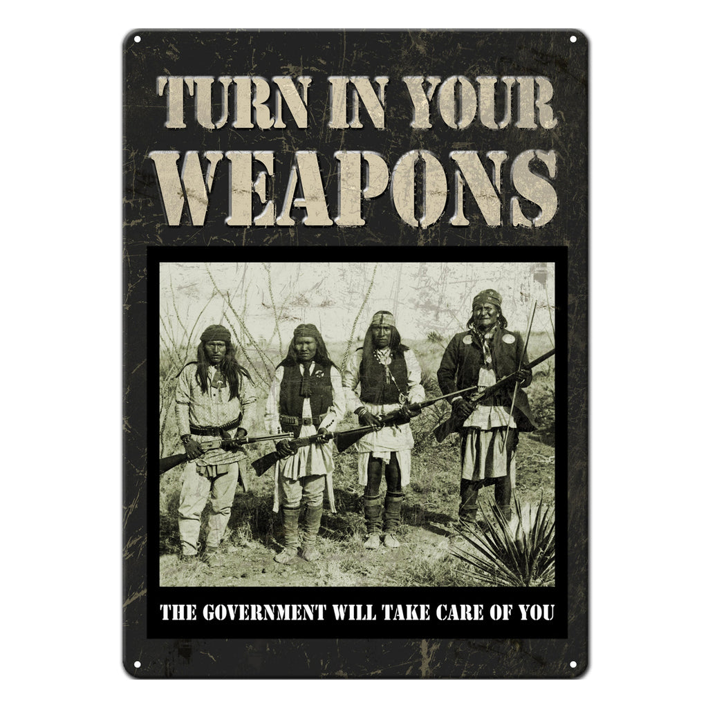 Tin Sign 12in x 17in-Turn In Your Weapons