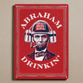 Tin Sign 12in x 17in-Abraham Drinkin