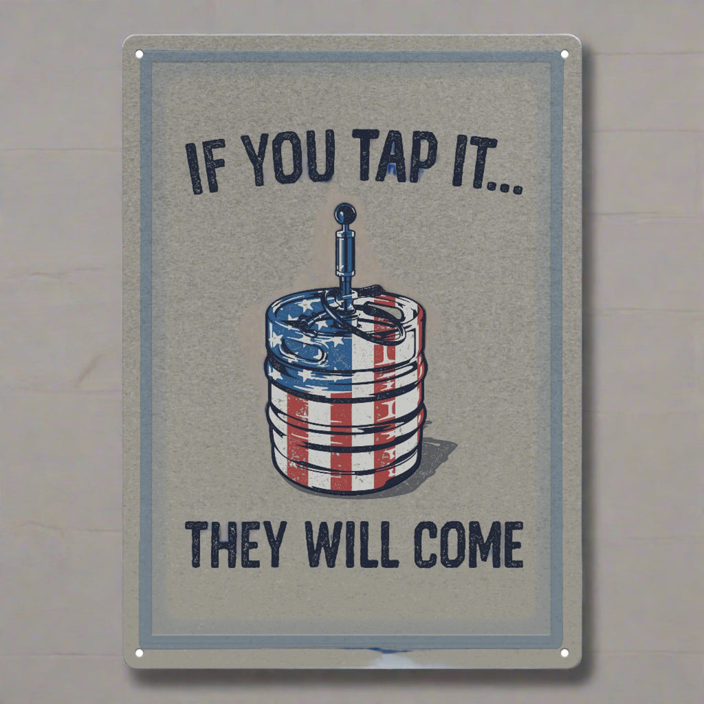Tin Sign 12in x 17in-If You Tap It