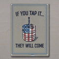 Tin Sign 12in x 17in-If You Tap It