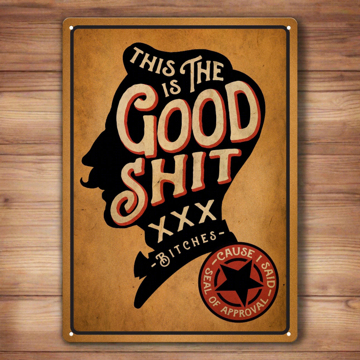 Tin Sign 12in x 17in-The Good Shit