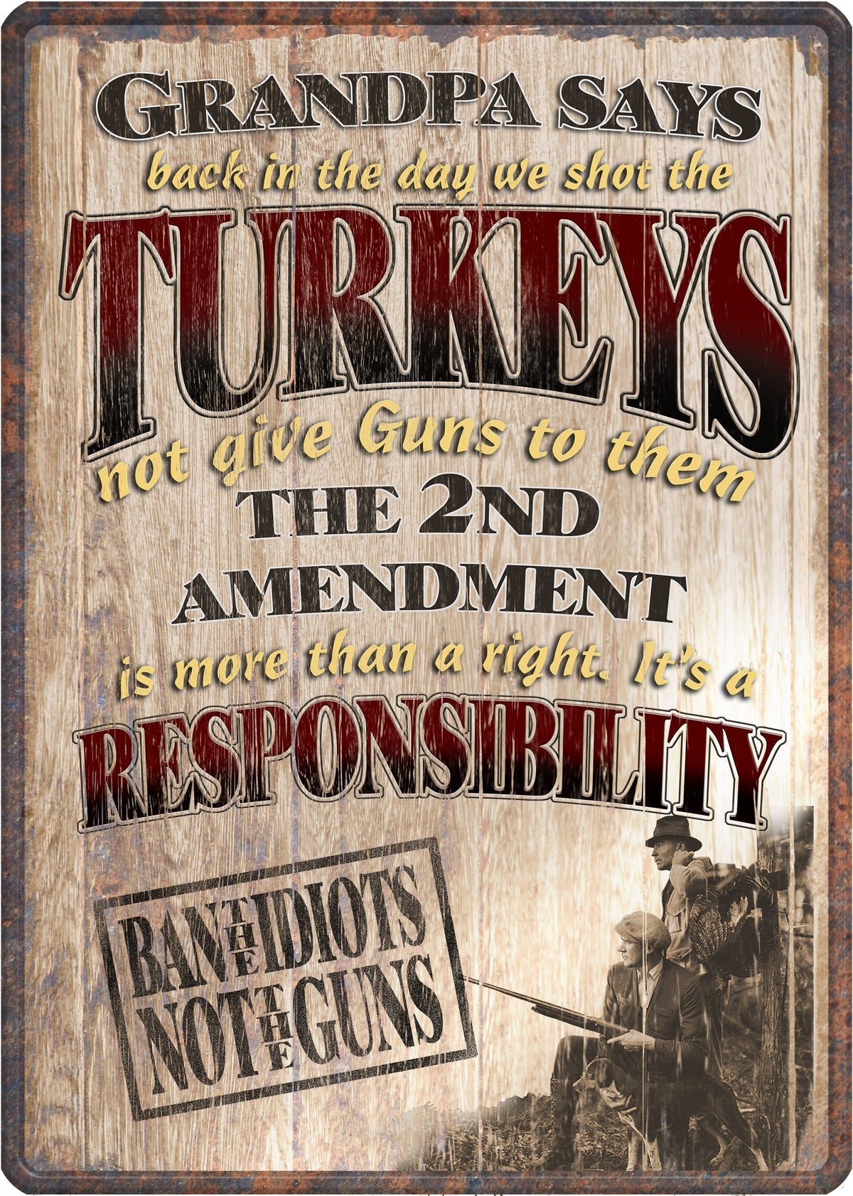 Tin Sign 12in x 17in-Grandpa Says Ban Idiots Not Guns