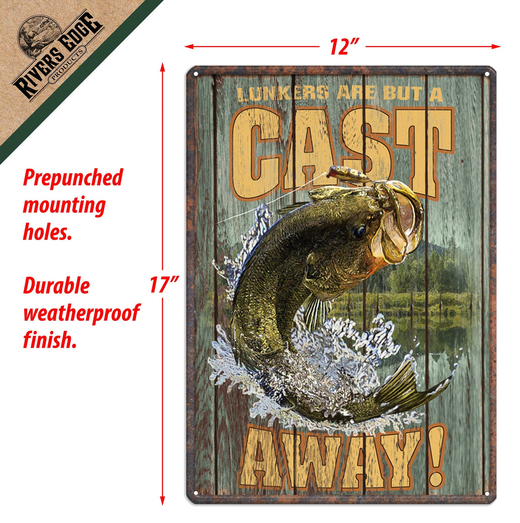 Tin Sign 12in x 17in-Lunkers Are A Cast Away