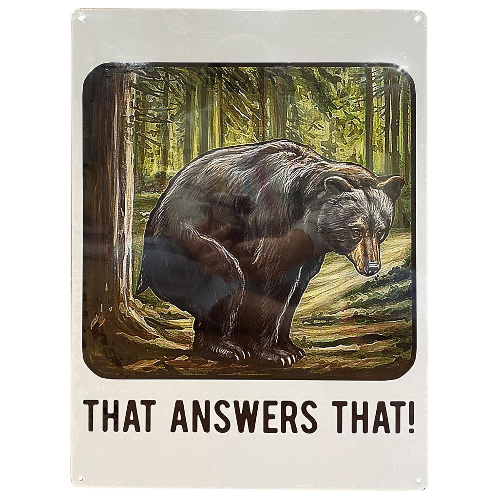 Tin Sign 12in x 17in-That Answers That