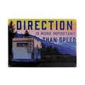 Tin Sign 12in x 17in-Direction More Important Than Speed