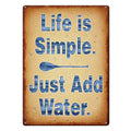 Tin Sign 12in x 17in-Life Add Water