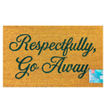 Rivers Edge Products Coir Mat 30x18-Respectfully Go Away